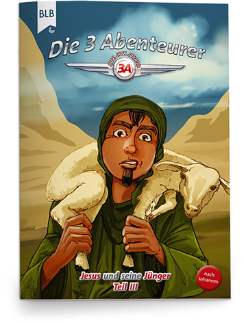 Die 3 Abenteurer – Jesus und seine Jünger, Teil 3