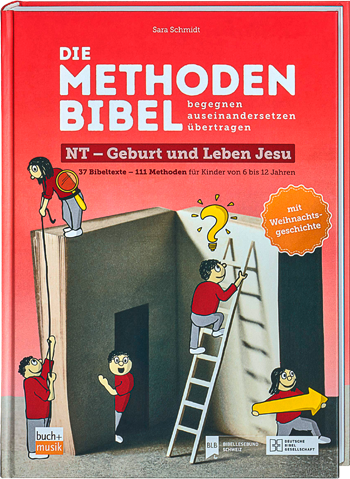 Die Methodenbibel  NT - Geburt und Leben Jesu Die Methodenbibel  NT - Geburt und Leben Jesu