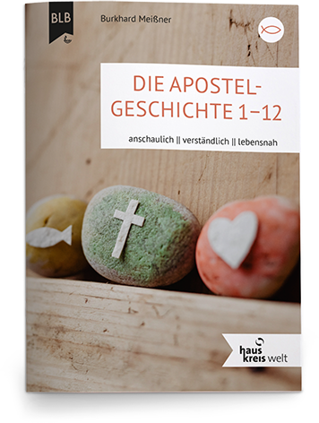 Die Apostelgeschichte 1-12 Die Apostelgeschichte 1-12
