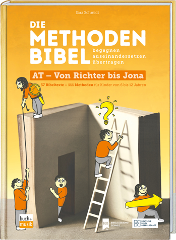 Die Methodenbibel  AT - Von Richter bis Jona Die Methodenbibel  AT - Von Richter bis Jona