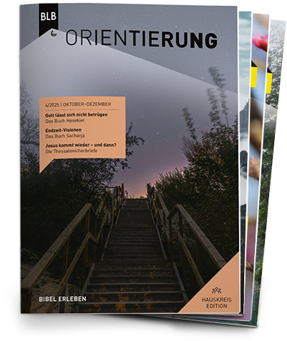Orientierung Hauskreis-EDITION Abo Orientierung Hauskreis-EDITION Abo