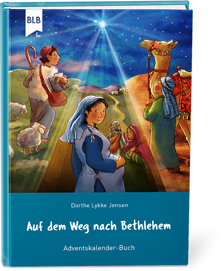 Auf dem Weg nach Bethlehem Auf dem Weg nach Bethlehem