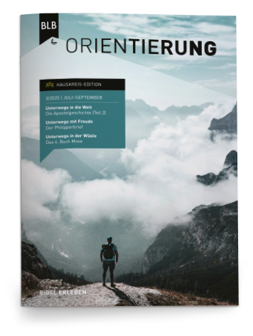 Orientierung Hauskreis-EDITION 3/2025 Einzelheft Orientierung Hauskreis-EDITION 3/2025 Einzelheft