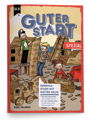Nehemia - Stark mit Gottes Hilfe Nehemia - Stark mit Gottes Hilfe