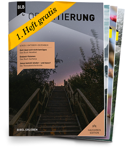 Orientierung Hauskreis-EDITION Abo auf Probe Orientierung Hauskreis-EDITION Abo auf Probe
